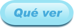 Qué ver
