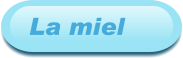 La miel