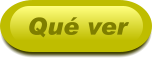 Qué ver
