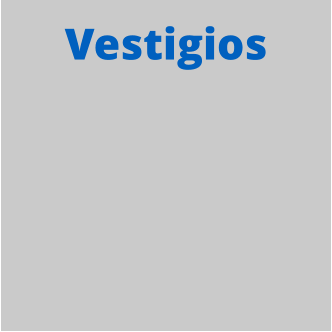 Vestigios