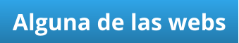 Alguna de las webs