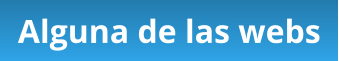 Alguna de las webs