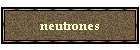 neutrones