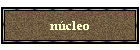 n�cleo