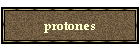 protones