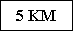 Cuadro de texto: 5 KM
