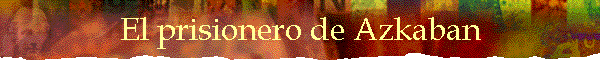 El prisionero de Azkaban