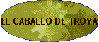 EL CABALLO DE TROYA
