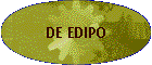 DE EDIPO