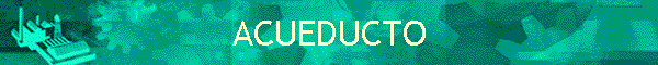 ACUEDUCTO