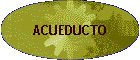 ACUEDUCTO